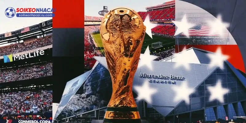 16 địa điểm sẽ được chọn làm sân vận động WC 2026.