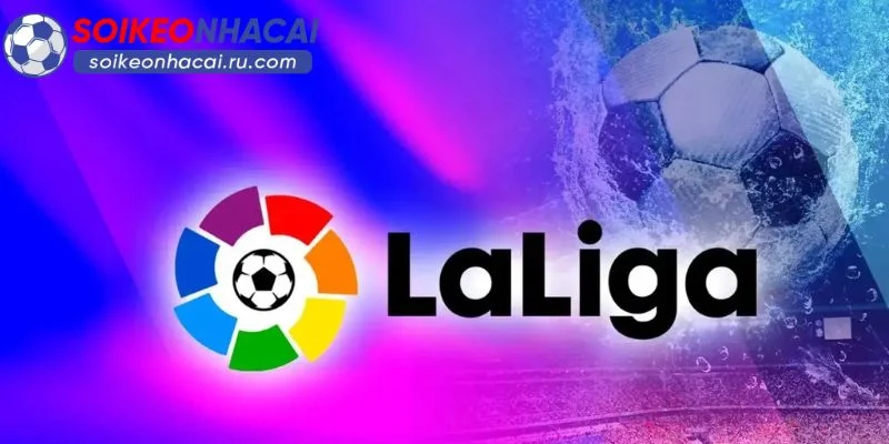 Giải La Liga 2026: Bức tranh Một kỷ nguyên mới đã bắt đầu