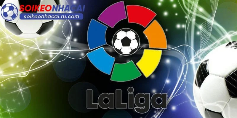 Kèo Nhà Cái La Liga: Chỉ Dẫn Soi Kèo Tại Soi Kèo Nhà Cái